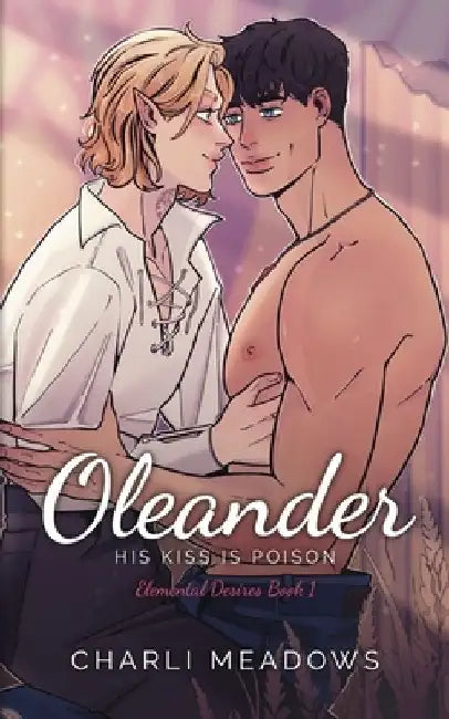 Oleander: Special Edition by Charli Meadows