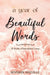 A Year of Beautiful Words: 52 Weeks of Intentional Living by Jennifer Melville