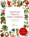 Food Forest Plants for Hotter Conditions: 250+ Perennial Plants For Tropical and Sub-Tropical Food Forests and Permaculture Gardens by Plants for a. Future