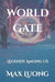 World Gate: Legends Among Us by Max Luong