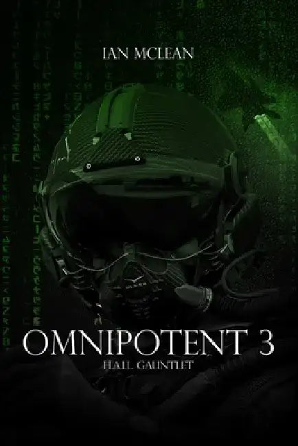 Omnipotent 3: H.A.I.L. Gauntlet by Ian McLean