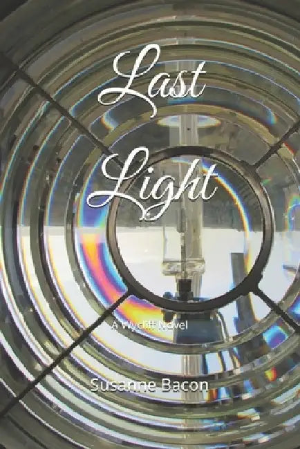 Last Light: A Wycliff Novel by Susanne Bacon