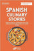 Spanish Culinary Stories: Learn Vocabulary, Expressions and Slang through 20 Fun Short Stories on Spanish Cuisine by Polyglot, Digital