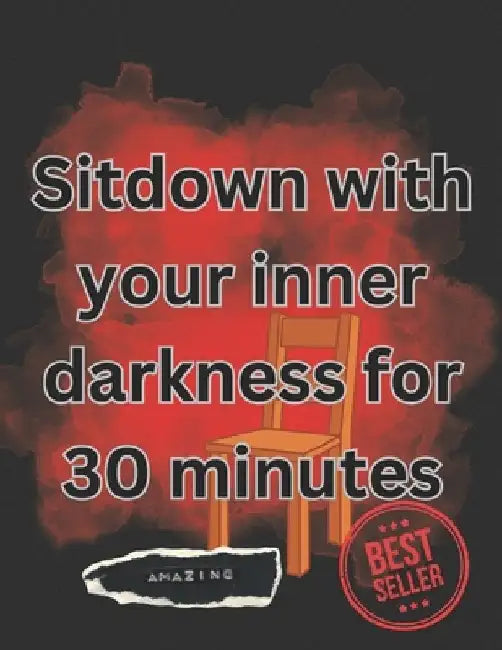 Sitdown with your inner darkness by Noble Carter
