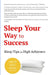 Sleep Your Way to Success - How to Sleep Better (2nd Edition): Sleep for Health. Sleep for Wealth. 40+ tips to beat insomnia. by Leon E. Lewis