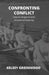 Confronting Conflict: How to Respond with Emotional Maturity by Chad Davis
