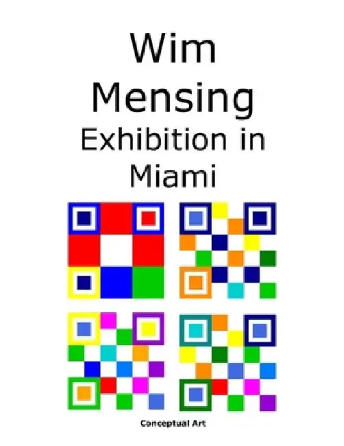 Wim Mensing Exhibition in Miami by Wim Mensing