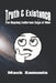 Truth & Existence: The Ongoing Ludicrous Saga of Man by Mack Samuels