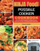Ninja Foodi Possible Cooker Cookbook: 1800 Days Mastering Slow Cooking, Searing, Steaming, and More with Mouth-Watering Recipes by Fiona B. Fowler
