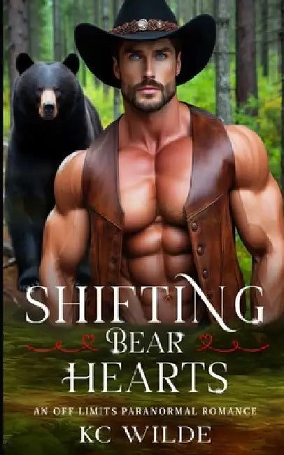 Shifting Bear Hearts: A Paranormal Shifter Romance by Kc Wilde