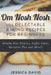 Om Nosh Nosh: 101 Delectable Baking Recipes For Beginners (Gluten-Free Pastries, Coffee Cakes, Succulent Pies And More!) by Jessica David