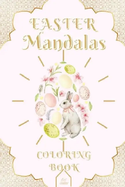 Easter Mandalas: Coloring Book by DL Creations
