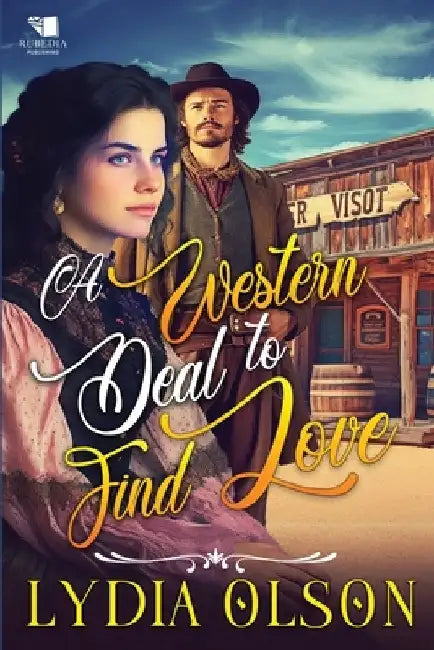 A Western Deal to Find Love: A Western Historical Romance Book by Lydia Olson