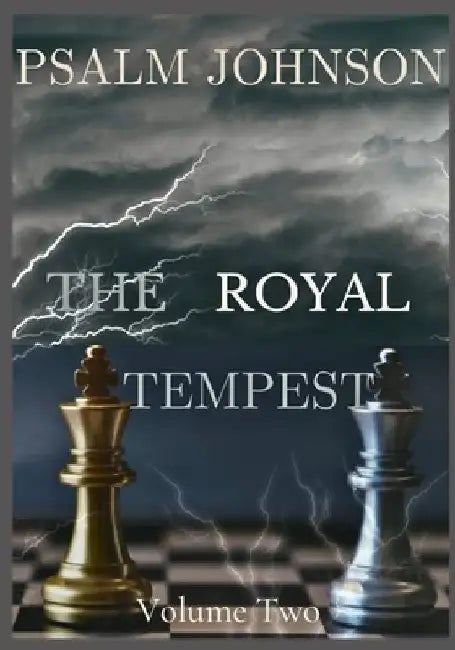 The Royal Tempest: Volume 2 by Psalm Johnson