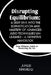 Disrupting Equilibrium: A Deep Dive into the Sophistication and Mastery of Advanced Judo Techniques Unleashed - A Definitive Handbook: Your Ul by Junlei Xingru Li