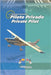 Piloto Privado. Private Pilot. Una obra bilingue para pilotos: Páginas pares en español, páginas impares en inglés. La nueva forma de estudiar aviació by Conforti, Facundo