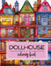 Miniature Masterpieces: Dollhouse Coloring Book for Adults Featuring Cute Miniature Living Spaces by Sandrine Froehle