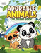 Adorable Animals: A Coloring Book Featuring 50 Loveable Creatures From Cuddly Puppies to Incredibly Cute Pandas for Kids Ages 2-8 by Whyte Canvas Books