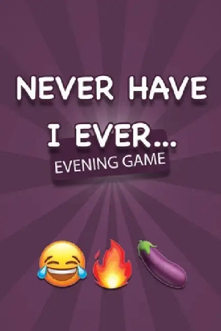NEVER HAVE I EVER - Party Game: Game Book Card Game Adults Aperitif Games Aperitif Cards Naughty Games Evenings Drinking game by Mandala Entertainement