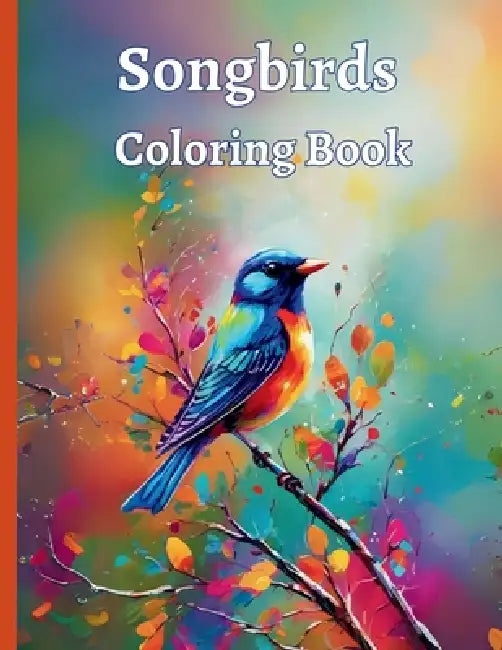 Songbirds Coloring Book by Michelle Urra