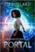 Prophecy Trilogy: Portal by Goldman, Judy-Anne