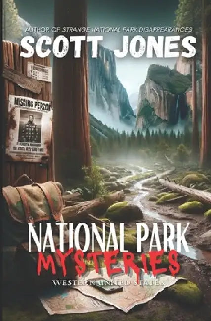 National Park Mysteries: Western United States by Scott Jones
