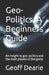 Geo-Politics, A Beginners Guide by Geoff Dearie