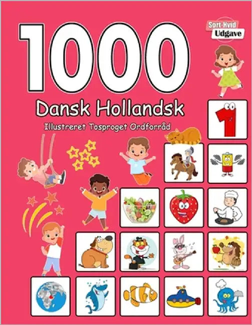 1000 Dansk Hollandsk Illustreret Tosproget Ordforråd (Sort-Hvid Udgave): Danish-Urdu language learning by Andersen, Laura