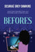 Befores by Desaraé R. Dawkins