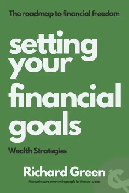 Setting your Financial Goals: Wealth Strategies by Ropdi Designs