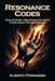 Resonance Codes: Unlocking Abundance with Chaldean Numerology by Ferrarese, Alberto