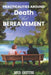 Practicalities Around Death and Bereavement. by David Griffiths