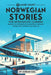 69 More Short Norwegian Stories for Intermediate Learners: Engage with Intermediate Norwegian Through Stories That Intrigue and Educate! by Adrian Gee