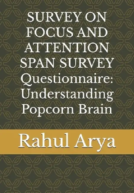 Survey On Focus And Attention Span Survey Questionnaire