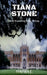 Tiana Stone: New Beginning Gone Wrong by Tirtha C