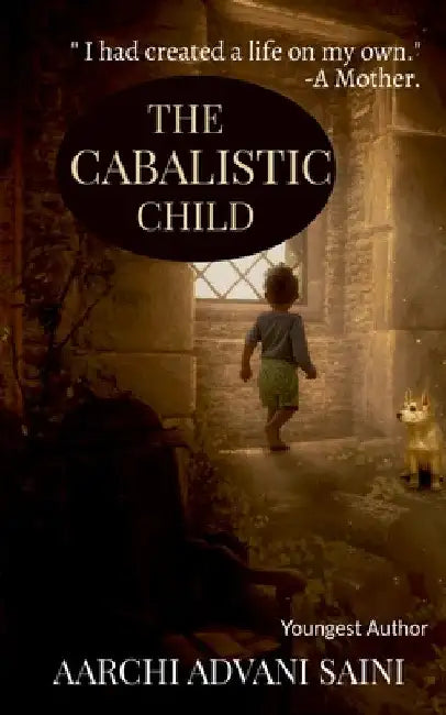 The Cabalistic Child by Aarchi Advani Saini