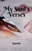 My Soul's Verses by Janushui Raichura