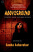 Aboveground: Stories from another world by Sneha Acharekar