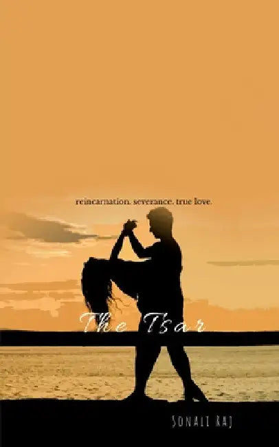 The Tsar by Sonali Raj