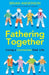 Fathering Together by Brian Anderson