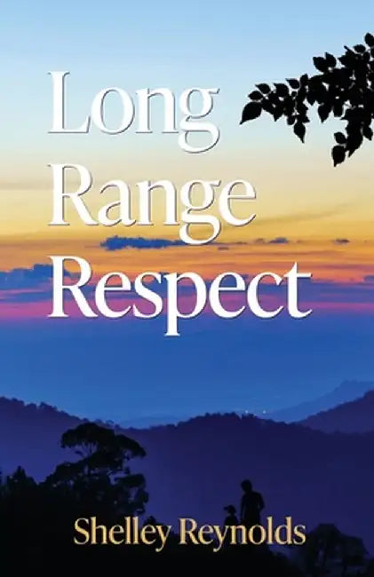 Long Range Respect by Shelley Reynolds