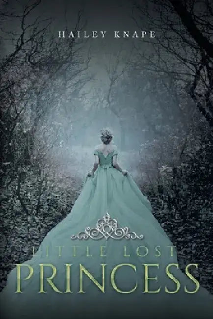 Little Lost Princess by Hailey Knape