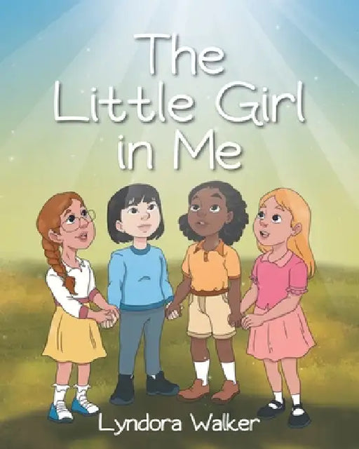 The Little Girl in Me by Lyndora Walker