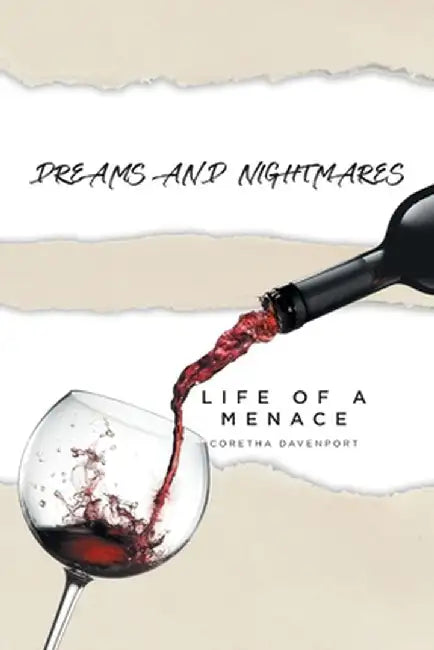 Dreams and Nightmares by Coretha Davenport