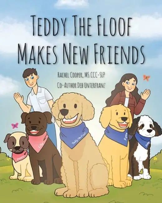 Teddy The Floof Makes New Friends by Rachel Cooper MS CCC-Slp