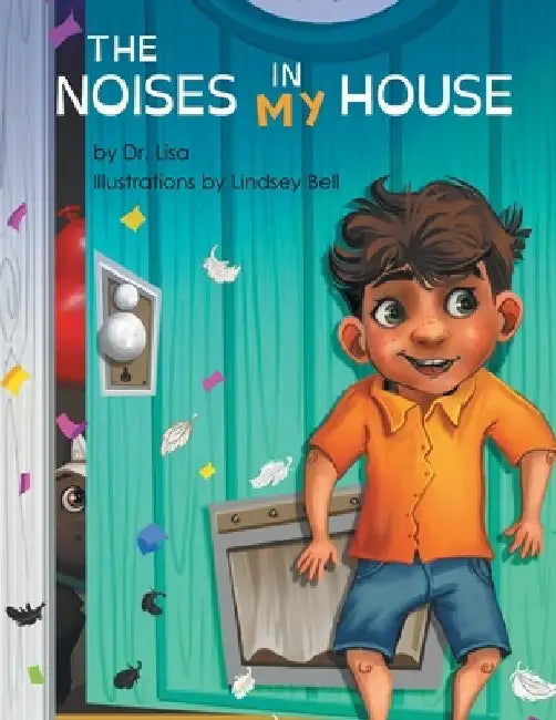 The Noises in MY House by Dr Lisa