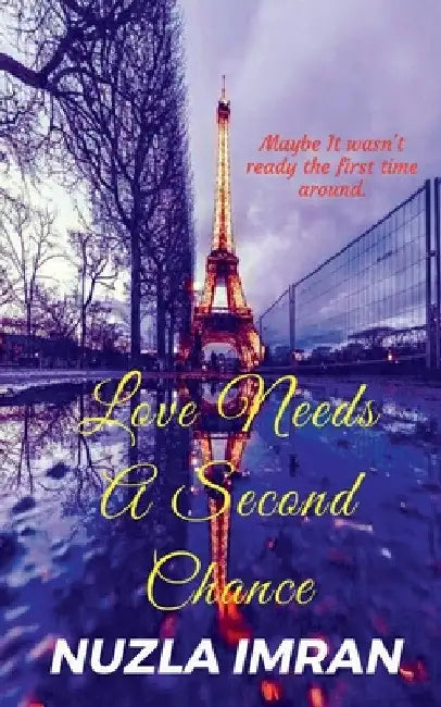 Love Needs A Second Chance: Love needs a second chance, maybe it wasn't ready the first time around. by Nuzla Imran