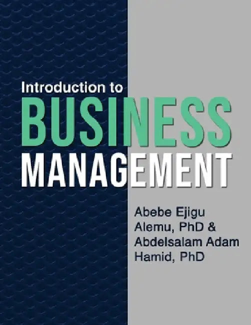 Introduction to Business Management by Abebe Ejigu Alemu