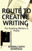 Route to Creative Writing: For Aspiring Writers and Poets by Bornali Nath Dowerah