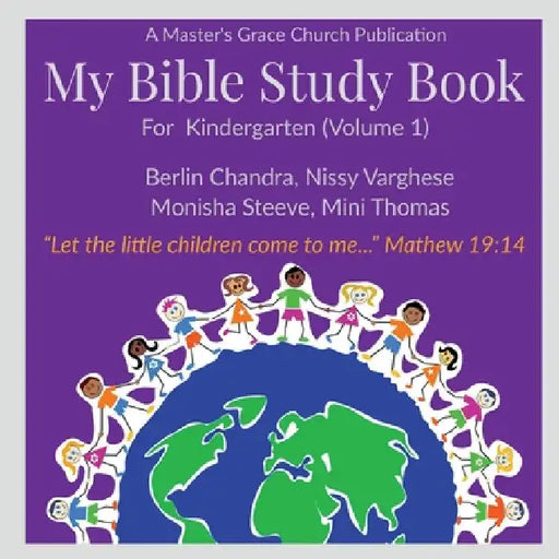 My Bible Study Book - Volume 1: For Little Kids (Kindergarten) by Berlin Chandra